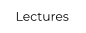Lectures