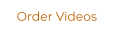 Order Videos